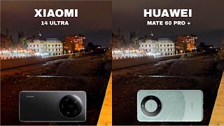 Xiaomi 14 Ultra Vs Huawei Mate 60 Pro + Camera Test Comparison