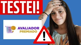 AVALIADOR PREMIADO FUNCIONA? ⛔EU TESTEI⛔APP AVALIADOR PREMIADO paga ? Avaliador premiado vale pena?