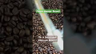 Coffee - From Green to Medium Roast!!!