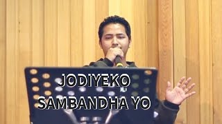 Jodiyeko Sambandha Yo Cover Song By Tek Ramdan