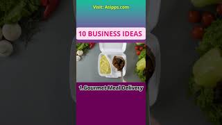 Business Ideas Start a Gourmet Meal Delivery Service #shorts