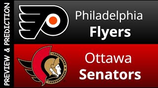 Philadelphia Flyers vs Ottawa Senators Preview & Prediction