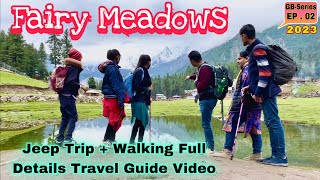 GB . Series . EP . 02 || FAIRY MEADOWS || Travel to the world's second most dangerous offroad road