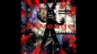 FNaF song : "Revenge "