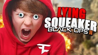 LYING SQUEAKER TRIES ME OUT FOR FAZE!! (Black Ops 2 Trolling)