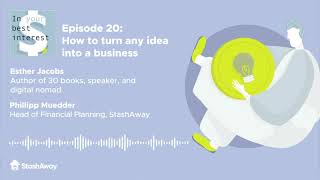 Episode 20: How to turn any idea into a business, with Esther Jacobs