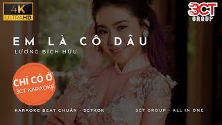 [Karaoke 4K] Em Là Cô Dâu - Lương Bích Hữu | Beat Chuẩn Không Bè | Chỉ Có Ở 3CTKoK | Nhạc Đám Cưới