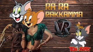 Ra Ra Rakkamma | Tom & jerry  | Vikrant Rona | Kichcha Sudeep |Jacqueline | Anup Bhandari