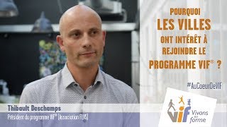 Au Coeur de VIF #29 - Quel intérêt pour les villes de s'engager dans VIF ? - Thibault Deschamps