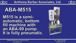 ABA-M515 - Bottom Fill Machine