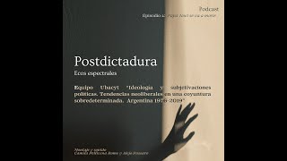 Postdictadura. Ecos Espectrales. | Episodio 4: “Papá Noel se va a morir”