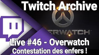 Live Twitch #46 : Overwatch : Contestation des enfers ! - 09/11/2020