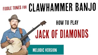 Jack of Diamonds Melodic Clawhammer Lessons