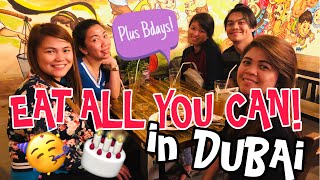 EAT ALL YOU CAN - LAMESA DUBAI BUFFET | BDAY TREAT | FRAT IN DUBAI | VLOG #23