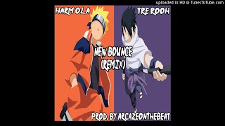 New Bounce (Official Remix)- Harm Ft. Tre RooH (Prod.ArcazeOnTheBeat)