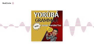 Yoruba Podcast - Level 1 Lesson 3 - Ẹ káàbọ̀, Ódàbọ̀/Welcome, Goodbye #ispeakyorubatoo