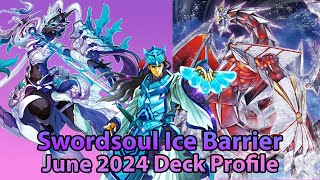 Breaking The Barrier | Swordsoul Ice Barrier Deck Profile | Yugioh June 2024 Post Battles Of Legend