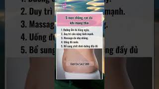 5 mẹo chống rạn da khi mang thai! #bacsinguyenmay #sanphukhoa #mangthai #shorts