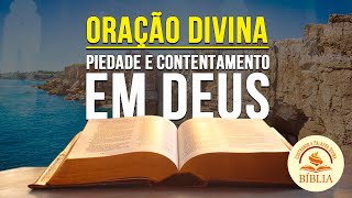 🙏 Oração da Manhã: Piedade e Contentamento em Deus 🌅