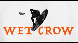 WET CROW: Kitesurfing on the Frontier.