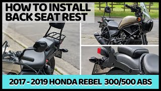 HOW TO INSTALL A BACK SEAT REST WITH REAR CARRY RACK ON A MOTORCYCLE || 2017 - 2019 HONDA REBEL