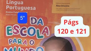 Da escola para o mundo - Língua Portuguesa  - 5° ano - págs 120 e 121 - Pronome demonstrativo