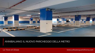 Annibaliano: Il nuovo parcheggio della Metro B