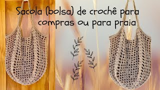 Sacola de crochê para compras ou praia - fácil demais!! #crochetutorial