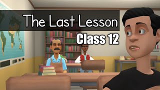 The Last Lesson Class 12 animation ch 1 animated video