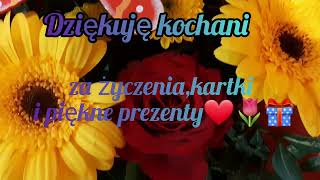 Dziękuję kochani za piękne życzenia urodzinowe ❤🎁🌷🌞