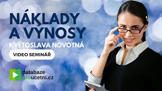 Náklady a výnosy - video školení pro účetní od AZ-DIALOG, Lektorka Květoslava Novotná, ukázka 3 min.