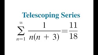 Use Telescoping Series to Find Sum of 1/n(n+3) Using Partial Fractions