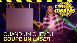 Un laser coupé par un cheveu ? - Défis Cobayes - France 4