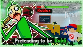 Pretending To Be Baldi Friday Night Bloxxin'