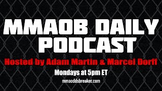 UFC News and Fight Announcements MMAOB Daily Podcast For May 28th