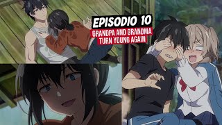 Como Ine se ABALANZÓ a por Shozou 😳🙈 - Resumen 10 Jiisan Baasan Wakagaeru