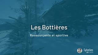 Les Sybelles : découvrez Les Bottières, station outdoor