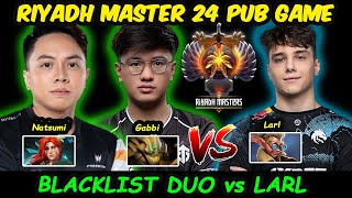 Gabbi Natsumi Blacklist Duo vs TSpirit Midlane Larl Riyadh Master 2024 PUB GAME