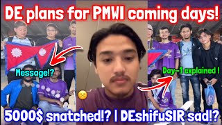 DEshifuSIR Sad🥲!?| 5000$ Snatched!? | DE Plans For PMWI Coming Days!| DE Earning! #shorts #pasangv2