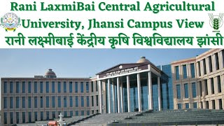 RANI LAKSHMI BAI CENTRAL AGRICULTURAL UNIVERSITY JHANSI || ACADEMIC BUILDING 🏛🌾 RLBCAU JHANSI CAMPUS