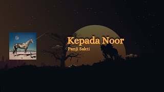 Kepada Noor - Panji Sakti - Lirik