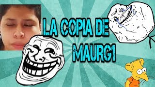 ¡¡¡La copia de MAURG1!!!