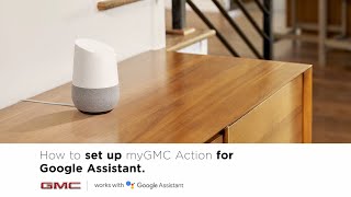 How to set up your myGMC Action on Google