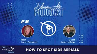 Ep  88 How to Spot Side Aerials with Leah Holliday