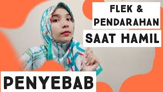 PENYEBAB FLEK ATAU PENDARAHAN SAAT HAMIL