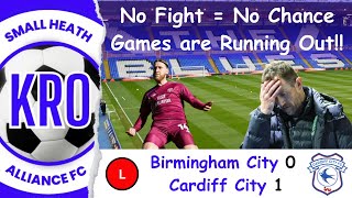 Unacceptable - We Deserve Better! - Birmingham City v Cardiff City (H) Post Match Reflection #41