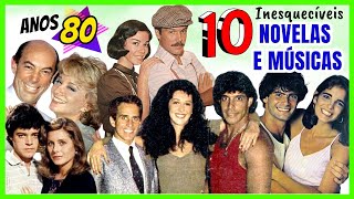 10 INESQUECÍVEIS NOVELAS E MÚSICAS DOS ANOS 80 – PARTE 2 🎶📺