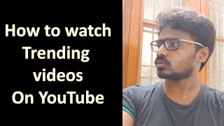 How to watch trending videos on YouTube mobile