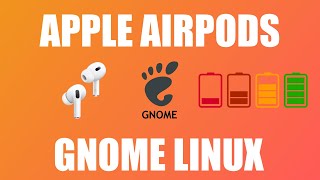 Ver nivel de batería de los AirPods y Beats de Apple en Gnome Linux (Ubuntu Arch Fedora etc...)