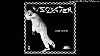 The Selecter - Missing Words